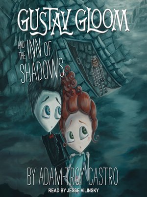 cover image of Gustav Gloom and the Inn of Shadows